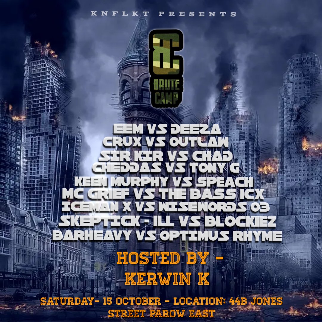 Knflkt_battles's tweet photo. Here's an update on location and date of the #BRUTECAMP event

ONLY 50 TICKETS AVAILABLE, Gettem while they hot

Location: 44b Jones Street, Parow East
Date: 15 October
Time: 3pm - 8pm
Tickets: R50 https://t.co/5sMBQZEdQc