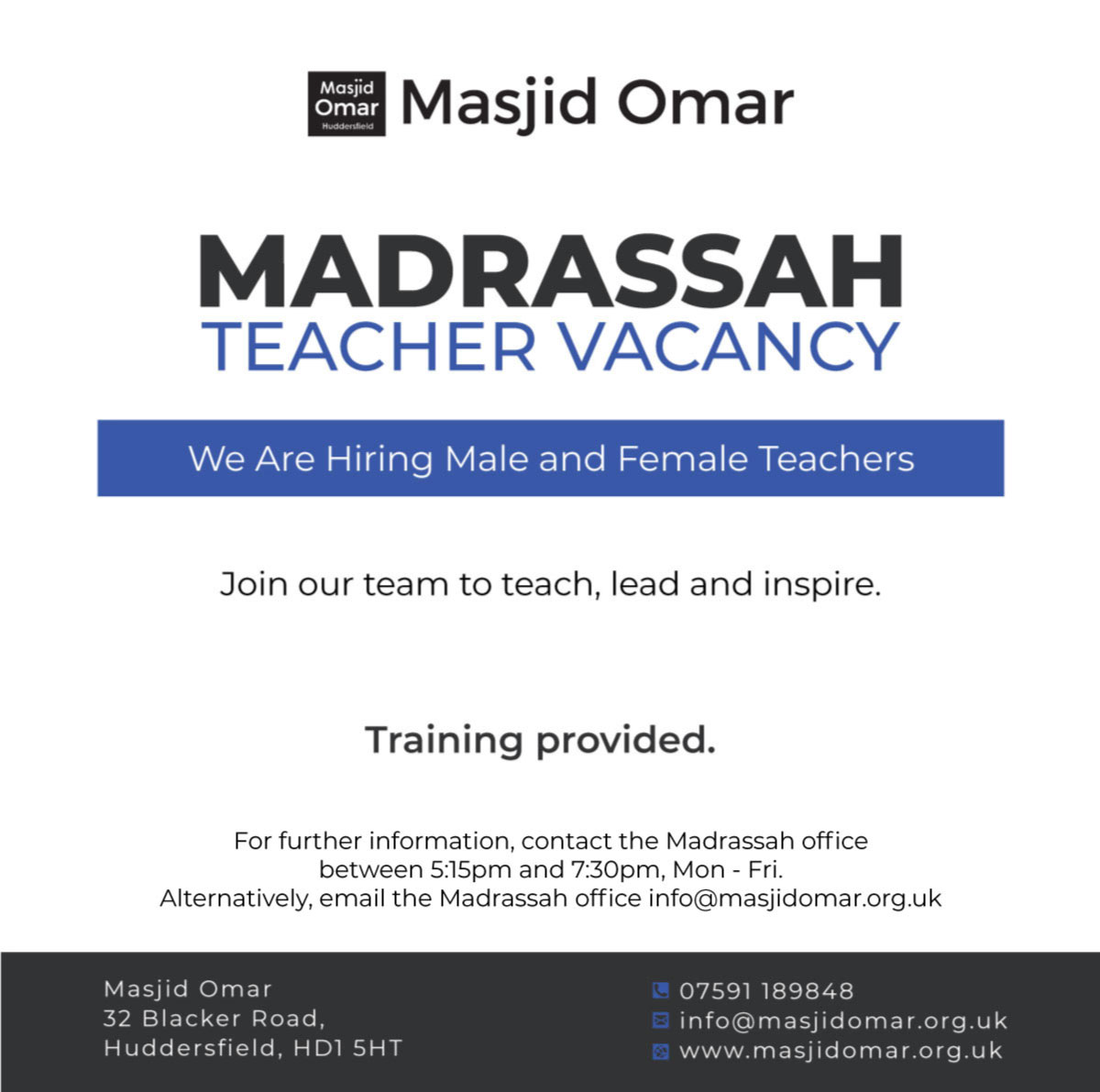 Vacancy for teaching post at Masjid Omar Madrassah, Huddersfield.
For information or interested in applying, email info@masjidomar.org.uk or message 07591189848.
masjidomar.org.uk #masjidomar #huddersfield