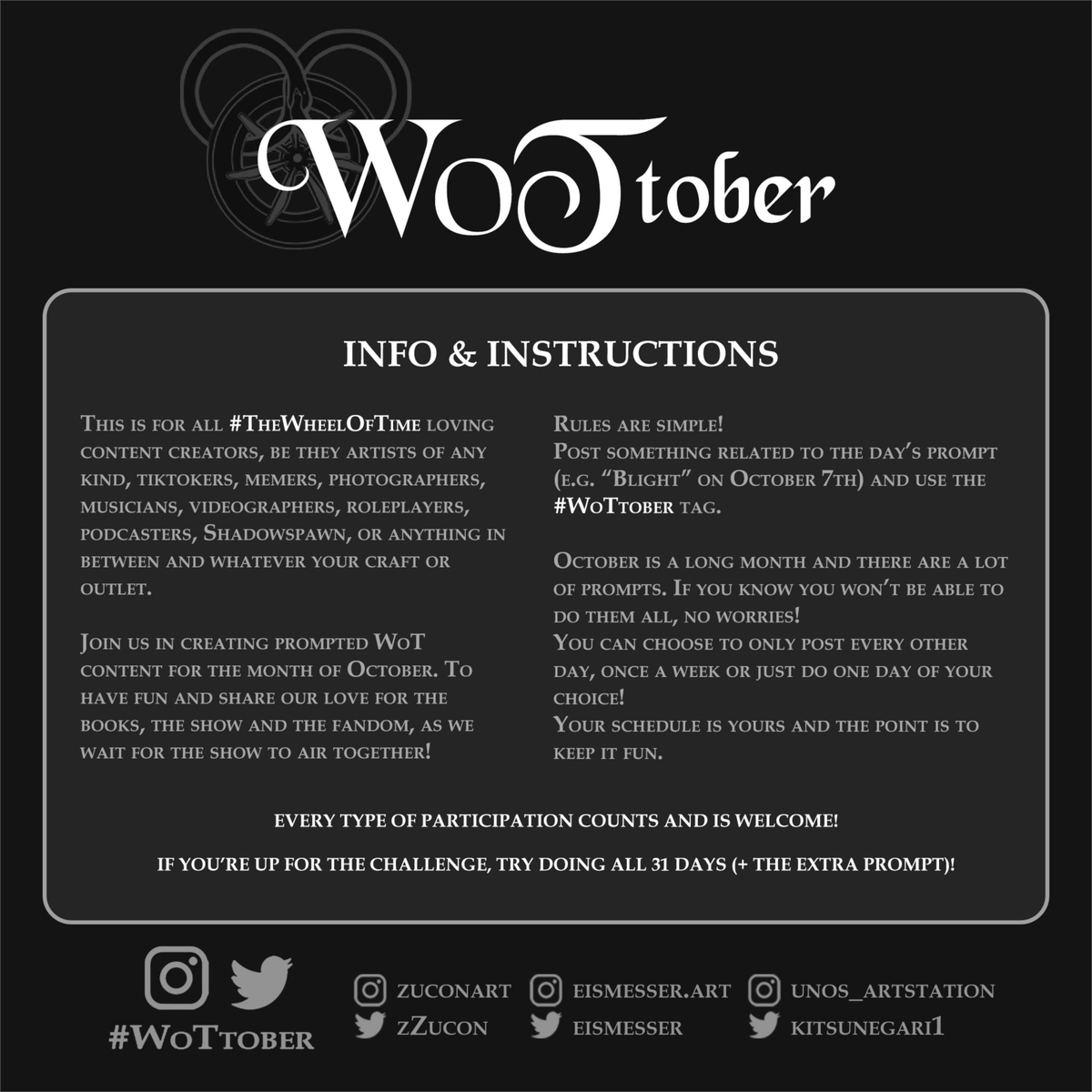 WoTtober's tweet photo. Dear #twitteroftime and #TheWheelofTime fans!

#WoTtober is fast approaching!

Choose your medium, prepare your tools and get ready. Here is the prompt list for 2022!

Alt text for images in the thread.
1/13 https://t.co/w2XymBu224