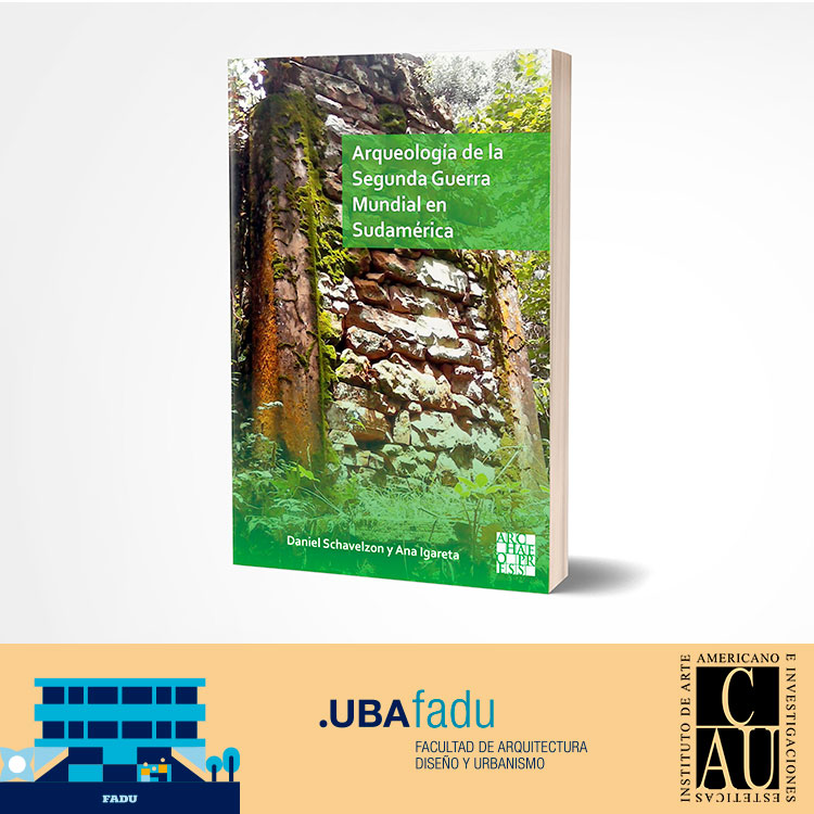 «Arqueología de la Segunda Guerra Mundial en Sudamérica: el asentamiento nazi de Teyú Cuaré» de Daniel Schávelzon y Ana Igareta (investigadores del Centro de Arqueología Urbana). Leer más en iaa.fadu.uba.ar/cau/?p=10025