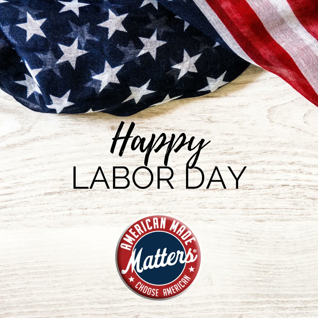 USMadeMatters's tweet photo. Support American jobs by supporting companies that are creating them. Happy Labor Day! https://t.co/OfgT8WGOri