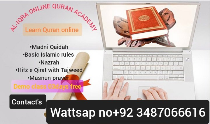 H M Ismail (@hm_340) on Twitter photo AOA 
I have Online Quran Academy Good news for Muslims living in,America,Australia ,London and  around the world You and your family's children can be learn the 
(1)Nazra Quran with
(2)HifZ With Tajweed
(3)Namaz ,
WhatsApp No 
 +92 3487066616
Gmail: aliqraquranacadmy@gmail.com AOA 
I have Online Quran Academy Good news for Muslims living in,America,Australia ,London and  around the world You and your family's children can be learn the 
(1)Nazra Quran with
(2)HifZ With Tajweed
(3)Namaz ,
WhatsApp No 
 +92 3487066616
Gmail: aliqraquranacadmy@gmail.com