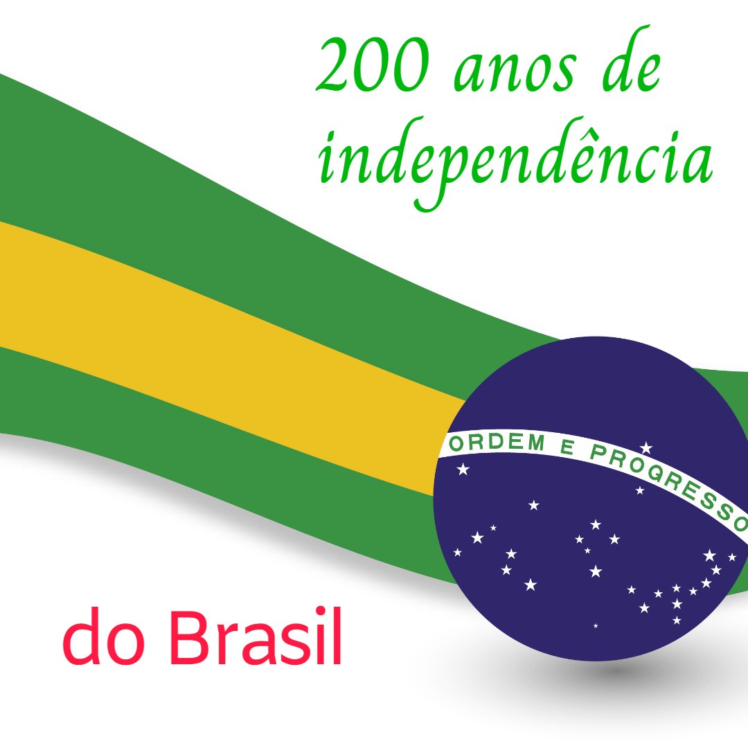 Independência, Liberdade e Democracia ...PersIga e pratique estas virtudes e valores no seu dia a dia como teu maior amor, e agarra-te a elas como à tua maior paixão! Parabéns ao Brasil!...Parabéns aos brasileiros! 7 de setembro, 200 anos da Independência do Brasil.