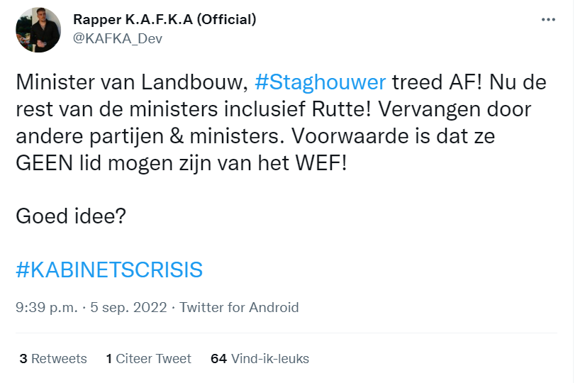 CorCornelissen's tweet photo. Rapper K.A.F.K.A roept #Staghouwer op om af te treden ('#Staghouwer treed AF'). ⬇️
Maar #Staghouwer is 'n paar uur geleden al afgetreden. 🙄
Andere werkelijkheid in #Forumland?
#gebiedendewijs #stamplust #rappert #KABINETSCRISIS https://t.co/nH61UVdJT0