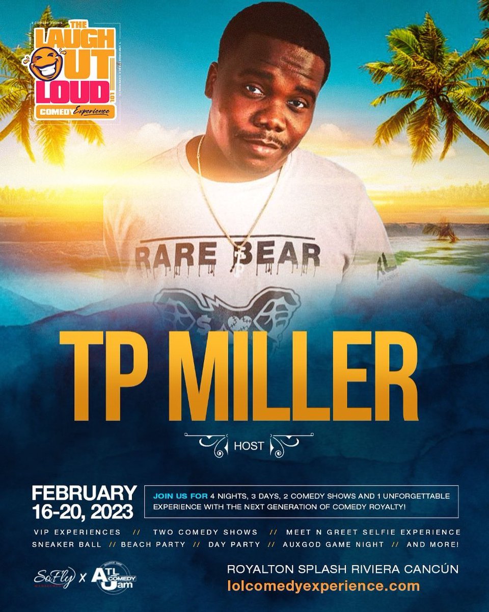 lolcomedyexp's tweet photo. JUST ADDED TO THE LINEUP - Miami's Best #Socialmedia #Influencer TP Miller

Join us for 4 Nights. 3 Days. 2 #Comedy Shows. 1 Unforgettable Experience
 
Flash sale 20% off now thru Sept. 9 
⁠🗓 February 16-20, 2023
📍The brand new all-inclusive Royalton Splash Riviera #Cancun https://t.co/nyM2DjAk1O