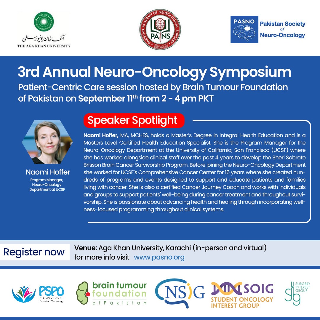 Brain Tumour Fdn of Pakistan (@braintumourpk) on Twitter photo It's a pleasure to reveal our guest speaker Naomi Hoffer in the upcoming 3rd Annual Neuro-Oncology Symposium!
Register at: pasno.org
#3ANOS <a href="/AwarenessBtsg/">BTSG Awareness Foundation India</a> <a href="/BTNcares/">Brain Tumor Network</a> <a href="/SKMCH/">Shaukat Khanum</a>
<a href="/BrainTumourFdn/">Brain Tumour Fdn</a> <a href="/NeurosurgUCSF/">UCSF Neurosurgery</a> <a href="/ahsankhan_neuro/">Ahsan Ali Khan</a> <a href="/MushtaqNaureen/">Naureen Mushtaq</a>
<a href="/AtherEnam/">Syed Ather Enam</a> <a href="/PASNO_Group/">PASNO</a> It's a pleasure to reveal our guest speaker Naomi Hoffer in the upcoming 3rd Annual Neuro-Oncology Symposium!
Register at: pasno.org
#3ANOS <a href="/AwarenessBtsg/">BTSG Awareness Foundation India</a> <a href="/BTNcares/">Brain Tumor Network</a> <a href="/SKMCH/">Shaukat Khanum</a>
<a href="/BrainTumourFdn/">Brain Tumour Fdn</a> <a href="/NeurosurgUCSF/">UCSF Neurosurgery</a> <a href="/ahsankhan_neuro/">Ahsan Ali Khan</a> <a href="/MushtaqNaureen/">Naureen Mushtaq</a>
<a href="/AtherEnam/">Syed Ather Enam</a> <a href="/PASNO_Group/">PASNO</a>