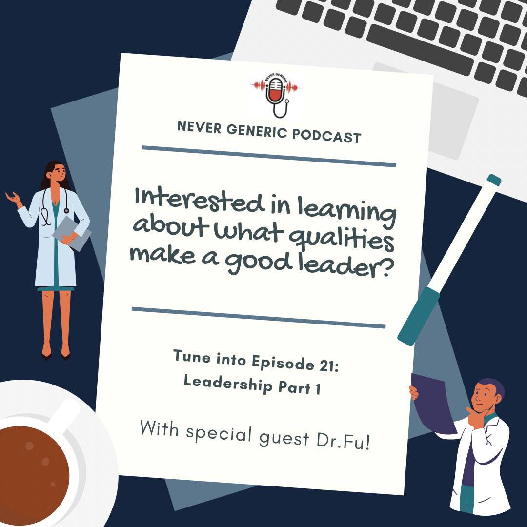NeverGenericPod's tweet photo. Episode 21:🎙️ #LeadershipSeriesPart1 + an interview with a returning guest, Dr. Jerry Fu 💊 (Link in bio!) https://t.co/XjA3xBxP4P