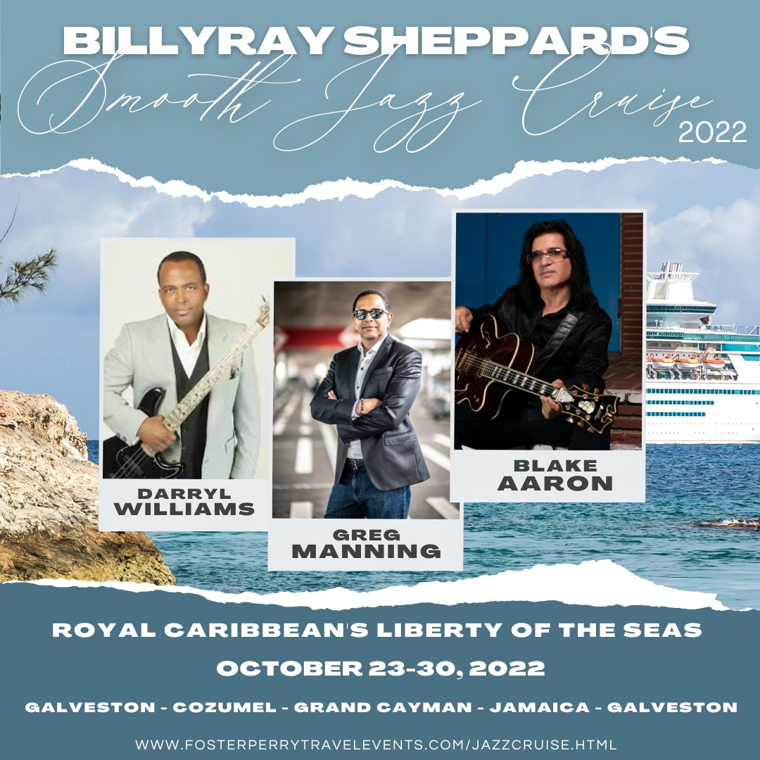 Join Blake Aaron, Greg Manning, and Darryl Williams at BillyRay Sheppard's 2022 Smooth Jazz Cruise! 

Join us as we head back to the sea for smooth jazz October 23-30, 2022

For more details go to: fosterperrytravelevents.com/jazzcruise.html or tap the LINK IN BIO.