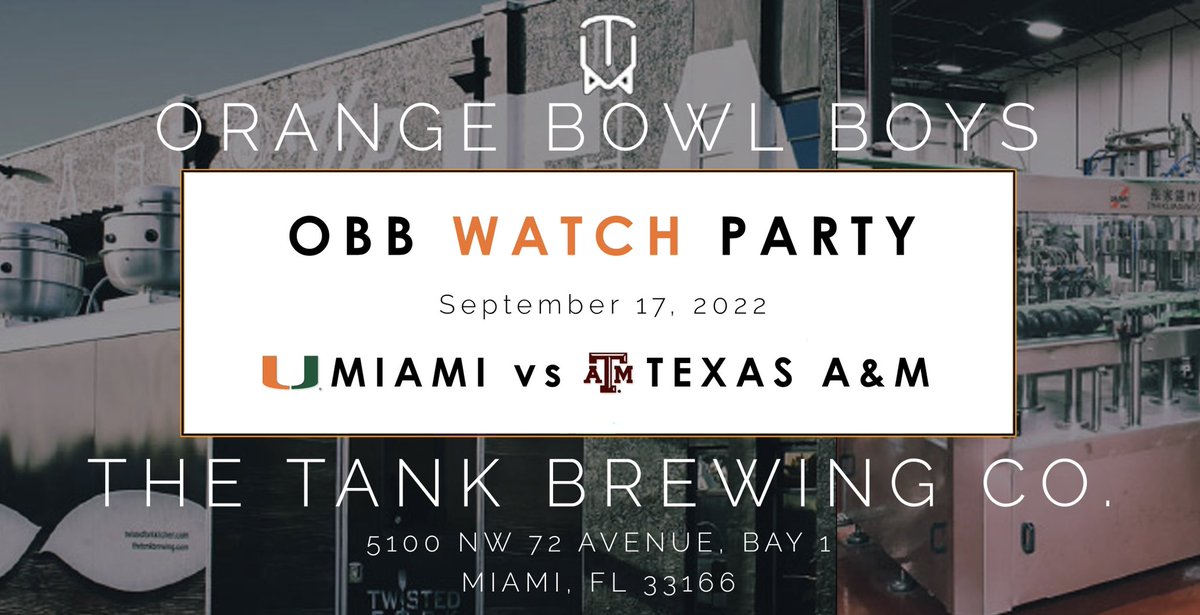 🔥🔥🔥WATCH PARTY🔥🔥🔥 We’re going to get this CRANKED UP In 2 weeks the @OrangeBowlBoys will be LIVE at @TheTankBrewing for a TAMU watch party. Live Show 7:00. Game at 9:00. Joined by our BOYS @TasteoneBP • @CanesBARBER • @BeatinTheBookie COME. GET. SOME. #OBB #CANES