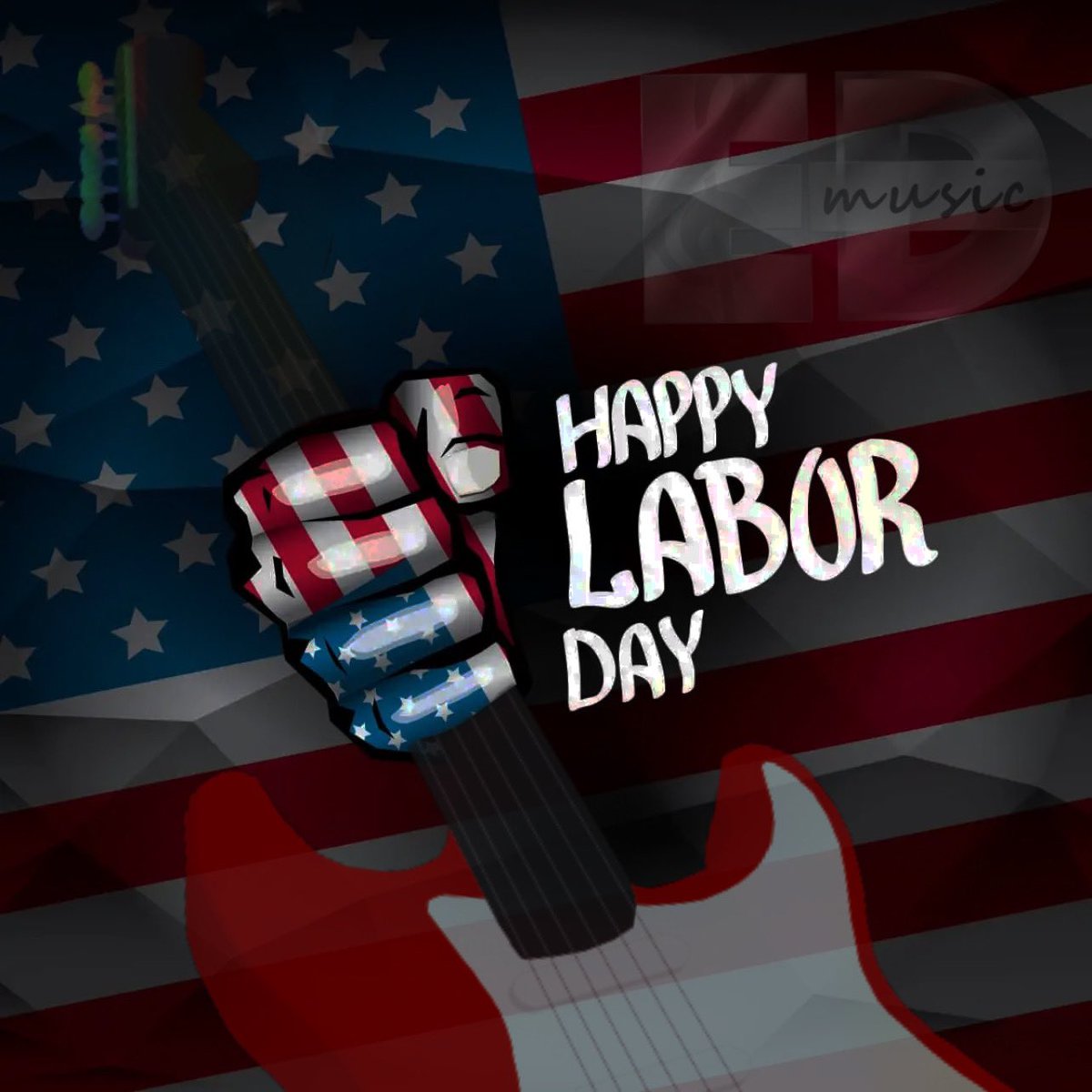 ℍ𝕒𝕡𝕡𝕪 𝕃𝕒𝕓𝕠𝕣 𝔻𝕒𝕪 🇺🇸 @EdMusicOficial_ 

#𝗘𝗱𝗠𝘂𝘀𝗶𝗰 #𝗘𝗠𝗚 
#HappyLaborDay #LaborDay