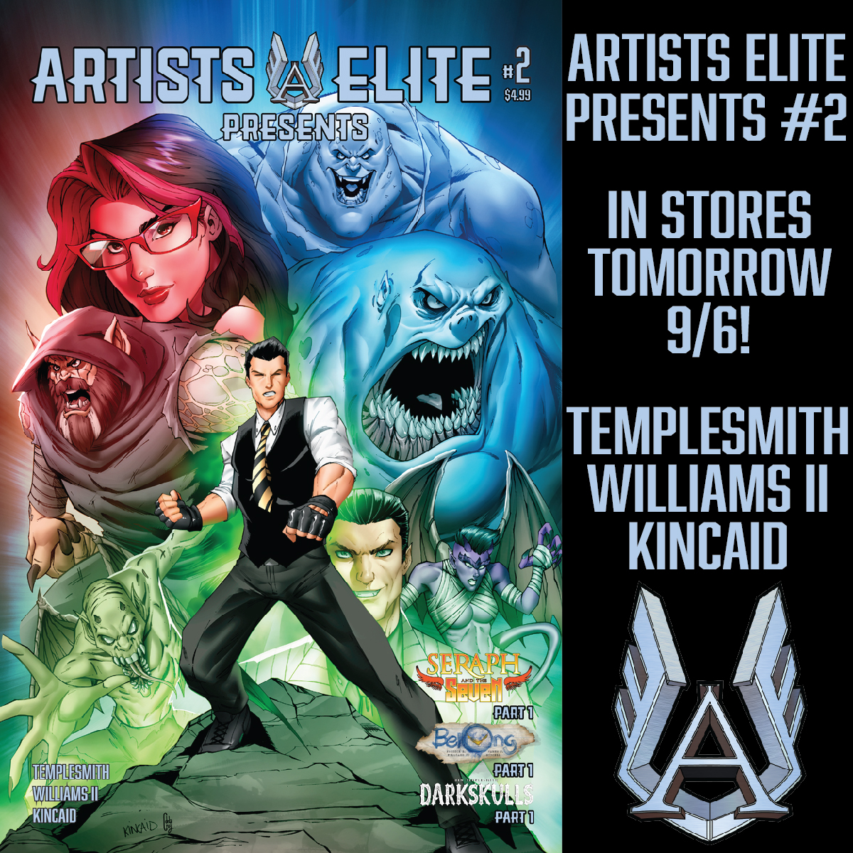 In stores TOMORROW! Artists Elite Presents #2 featuring the debuts of Seraph and the Seven by @RyanMKincaid plus Darkskulls by @Templesmith and Belong by @Freddieart! #artistselitecomics #ryanmkincaid #seraphandtheseven #BenTemplesmith #DarkSkulls #freddiewilliamsII #belong