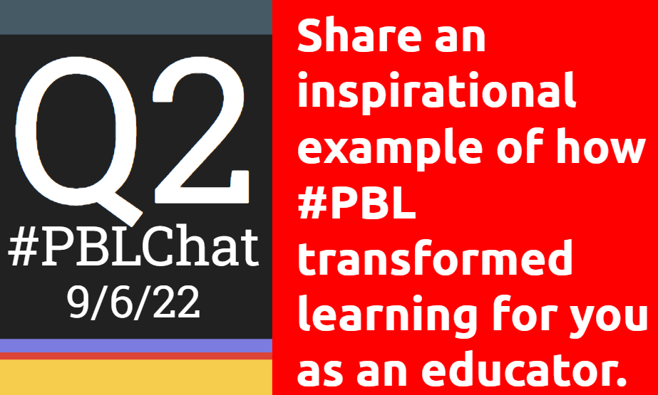 chrisgibsonedu's tweet photo. Q2: Share an inspirational example of how #PBL transformed learning for you as an educator.

#PBLChat 9/6/22 https://t.co/jHEhaRg5co