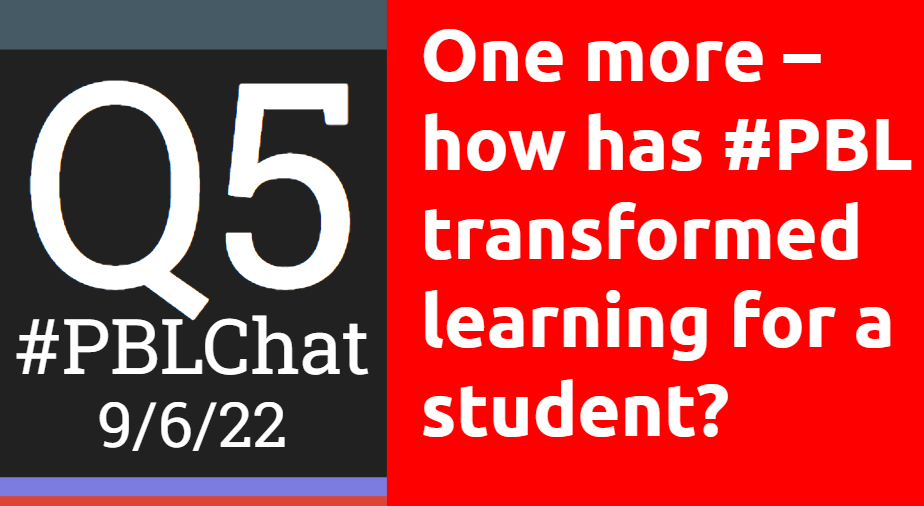 chrisgibsonedu's tweet photo. Q5: One more - how has #PBL transformed learning for a student?

#PBLChat 9/6/22 https://t.co/e0WcgiyGSQ