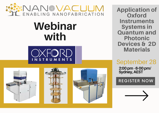 NanoVacuumANZ's tweet photo. Webinar by Nano Vacuum and Oxford Instruments!
Register: https://t.co/Lg9JG00lTO
#atomiclayerdeposition #quantumdevices
#photonicdevices #2Dmaterials #etching #cryogenic #dilutionfridges #nanofabrication #nanovacuum @OxInst https://t.co/Ga41cJdsZi