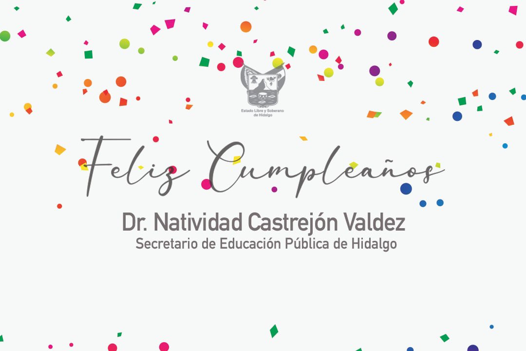 SEPHidalgo's tweet photo. Con motivo de su cumpleaños deseamos lo mejor a nuestro secretario @natycastrejonv que pase un agradable día, mucho éxito en esta nueva encomienda y nuestro compromiso con la educación. ¡Felicidades, reciba un abrazo! https://t.co/1axq2DB8Cy