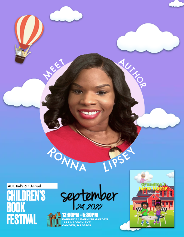 Meet the author behind Grandma's New Home, Ronna Lipsey at <a href="/adc_kid/">ADC KID™</a>'s 6th Annual Children's Book Festival this Sept. 24th, 12PM-5:30PM inside The Parkside Learning Garden, 1221 Haddon Ave, Camden NJ 08103. Come out and chat with the authors! See you all there!! #teachers