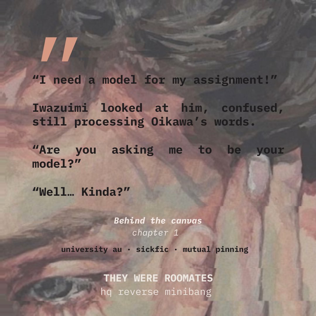 PayLark4's tweet photo. Here is my fic for the @TheyR_Roommates minibang!!

I had the pleasure to work with @Keshless, creating a story based on @Annnnanas99 art (links below)

iwaoi - 2.5k words (english) - chapter 1 (multi-chapter)
mutual pinning, university au, sickfic
link: https://t.co/3qlGv2fnlA https://t.co/7AqA85OKrJ