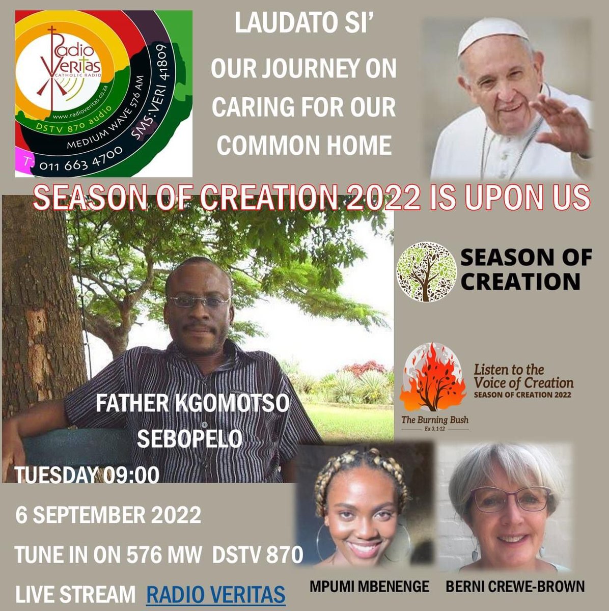 RadioVeritasSA's tweet photo. #LaudatoSi on #RadioVeritasSA 

SEASON OF CREATION 
Date: 6 September 2022
Time: 09:00 - 10:00
Guest: Fr Kgomotso Sebopelo

Presented by Mpumi Mbenenge &amp; Berni Crewe-Brown 

#Dstv870 #576AM #GoodNews https://t.co/6gAuKNYRcW