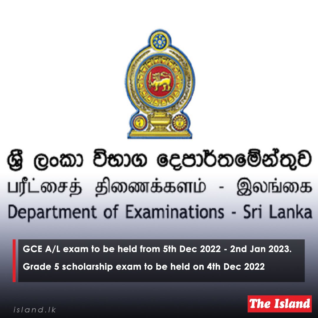 theisland_lk's tweet photo. Examination Update.

#TheIsland #TheIslandnewspaper #TheIslandOnline #Advancedlevelexam #scholarshipexam #exams #departmentofexaminations #SriLanka https://t.co/kKQpBGKWoD