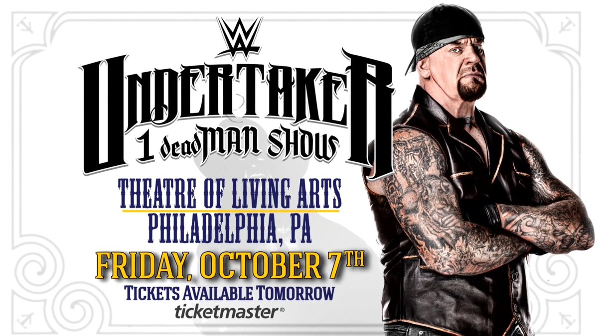 WWE's tweet photo. It's @undertaker's 1 deadMAN Show in Philadelphia!

FRIDAY, OCTOBER 7th
Tickets available tomorrow! https://t.co/S6DnfeSEhN