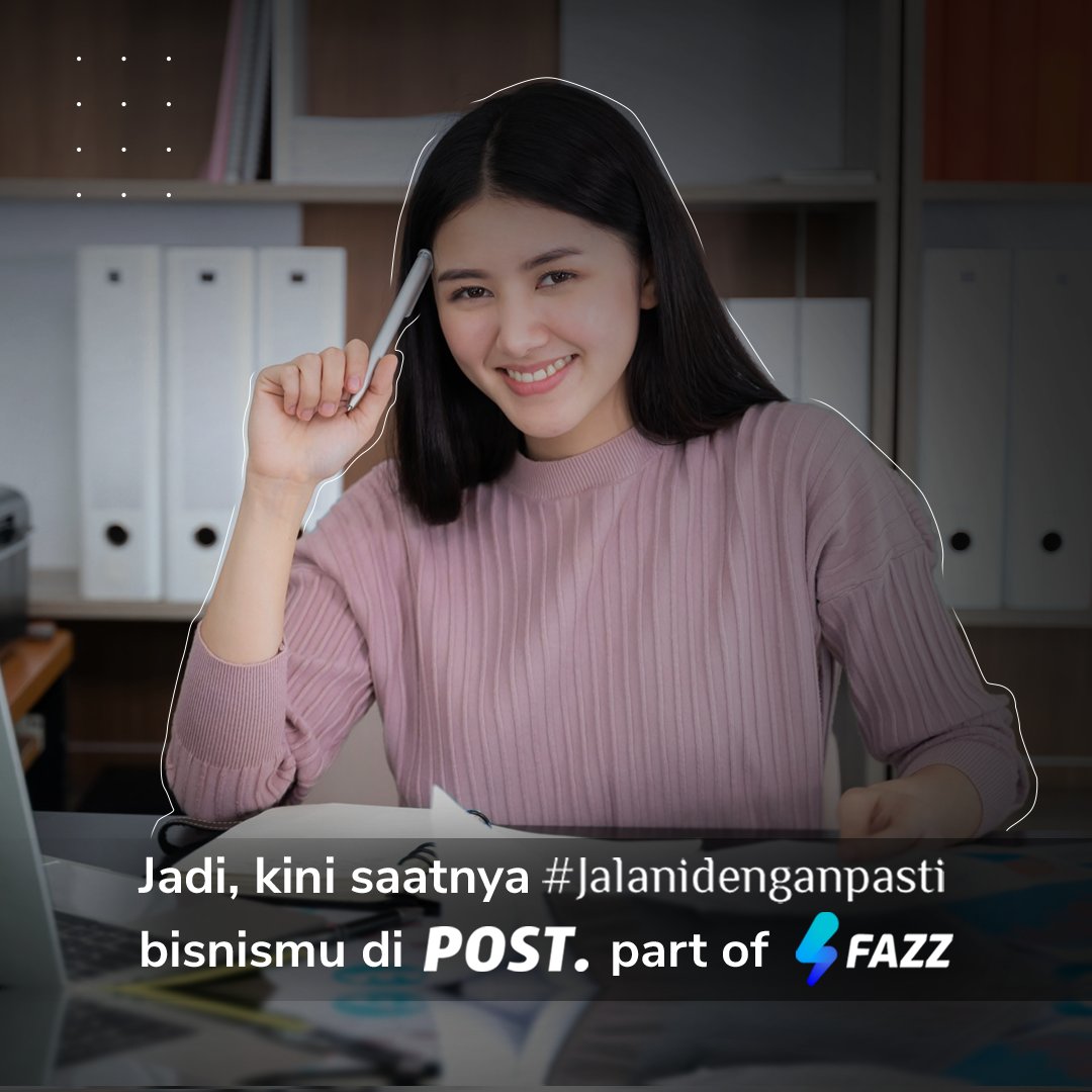 POSTapps's tweet photo. Jadi, sudah saatnya kamu #jalanidenganpasti bisnismu di dalam satu POST. part of Fazz!
Mau tahu info lengkap tentang Fazz? Klik di sini aja : https://t.co/0e5tCfSM1p https://t.co/gj6MRrNJAj