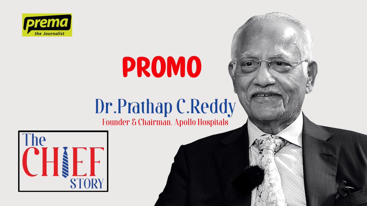 Here is the PROMO of the first interview on my special series #thechiefstory. 
Dr Prathap Reddy, Founder & Chairman Appollo Hospitals

@premathejournalist @upasanakonidela @theapollohospitals @apollofoundation @urlife

youtu.be/tO6bFkP78GU