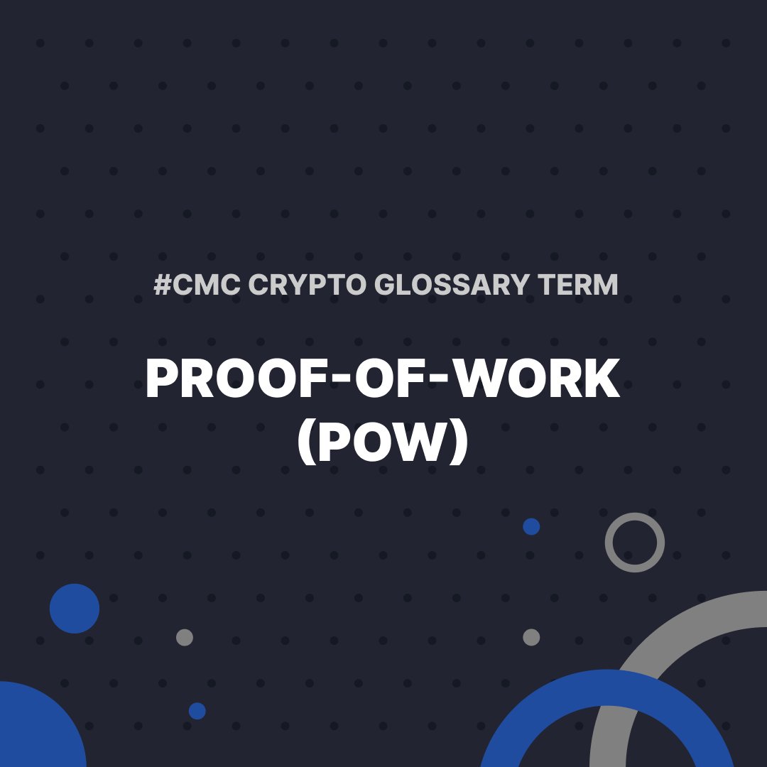 CoinMarketCap's tweet photo. #CMCGlossary of the Day: Proof-of-Work (PoW) 🔥

PoW paves the way for many #cryptocurrencies including #Bitcoin and #Ethereum to work without the involvement of a government or company. 

👉 Details: https://t.co/Wz2ok7PU6f https://t.co/FARH0vOON8