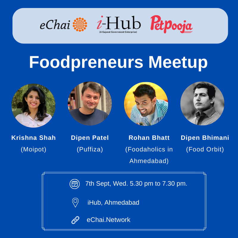 Foodprenuers Meetup in Ahmedabad is happening tomorrow (7th Sept, Tuesday) at iHub from 5.30 pm to 7.30 pm.

This meetup is free and open for all.

echai.network/events/foodpre…

#eChai #Petpooja #Startups #Ahmedabad #Foodpreneurs