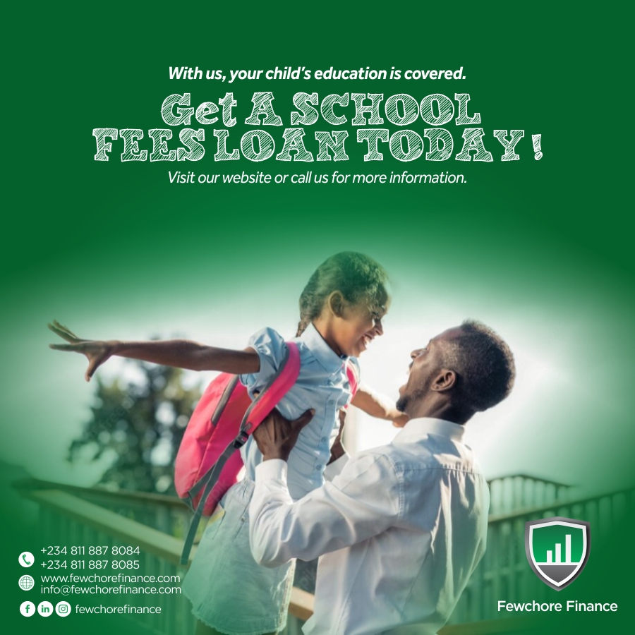 Let's help you secure their future.

Apply for school fees financing for your kids.

#FewchoreFinance
#investment
#AssetAcquisition
#Quickloans
#education loans
#schoolfees
#Loans
For more inquires:
📞08118878084
📧info@fewchorefinance.com
fewchorefinance.com