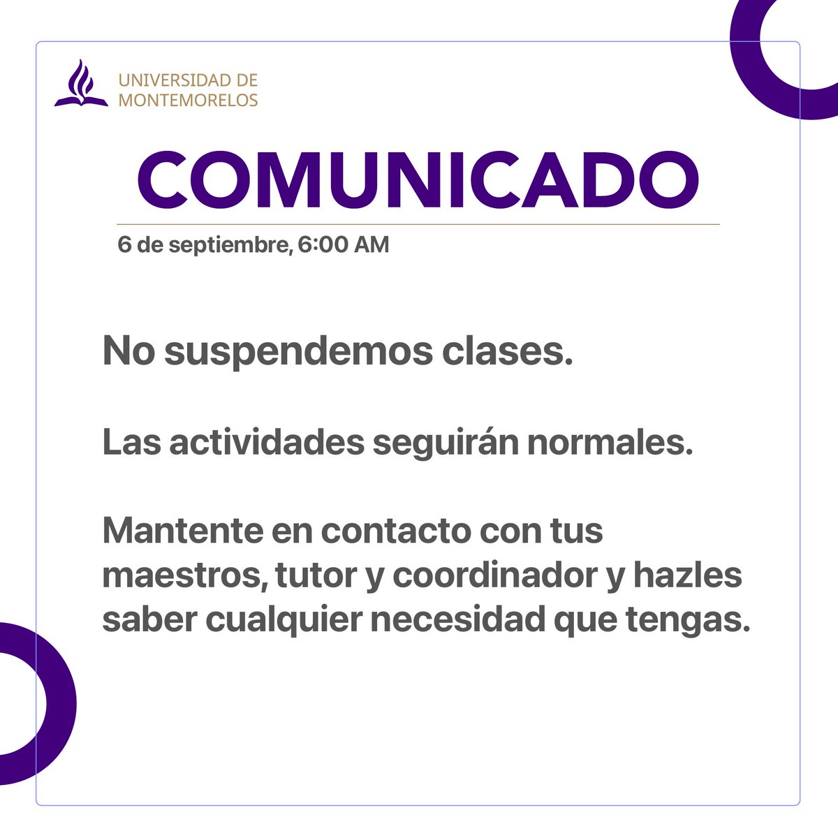 UniMontemorelos's tweet photo. No suspendemos clases, mantente en contacto con tus maestros, tutor y coordinador y a nuestras plataformas de comunicación. https://t.co/OneIn9o5tK