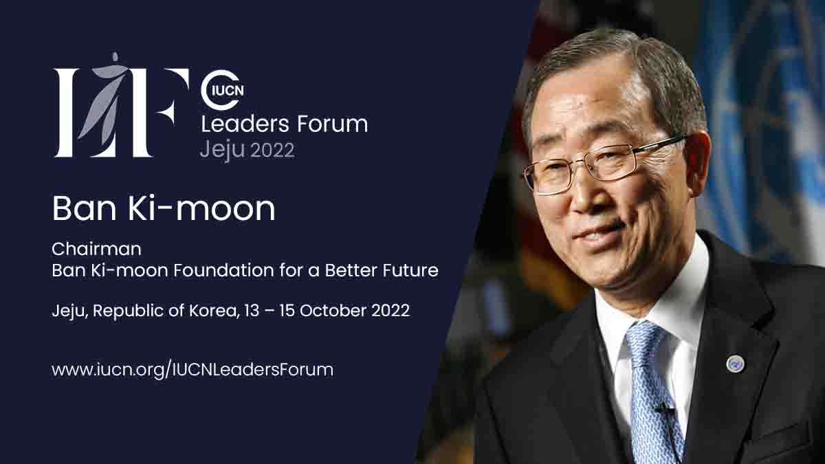 Interested in how we can advance ✅ #NaturePositive solutions to global challenges such as #biodiversity loss?   Join global leaders such as Ban Ki-moon for the #IUCNLeadersForum in Jeju this October. ➡️ bit.ly/3bQDSY1