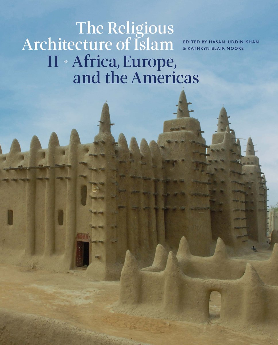 Brepols's tweet photo. The Religious #Architecture of #Islam
Volume II: Africa, Europe, and the Americas
Edited by Kathryn Blair Moore and Hasan-Uddin Khan
Info: https://t.co/jY3YheScjZ
#ArchHist #ReligiousArchitecture #ArchitecturalHistory @SAH1365 @eahn_org #Mosques https://t.co/vVZONWRnkw