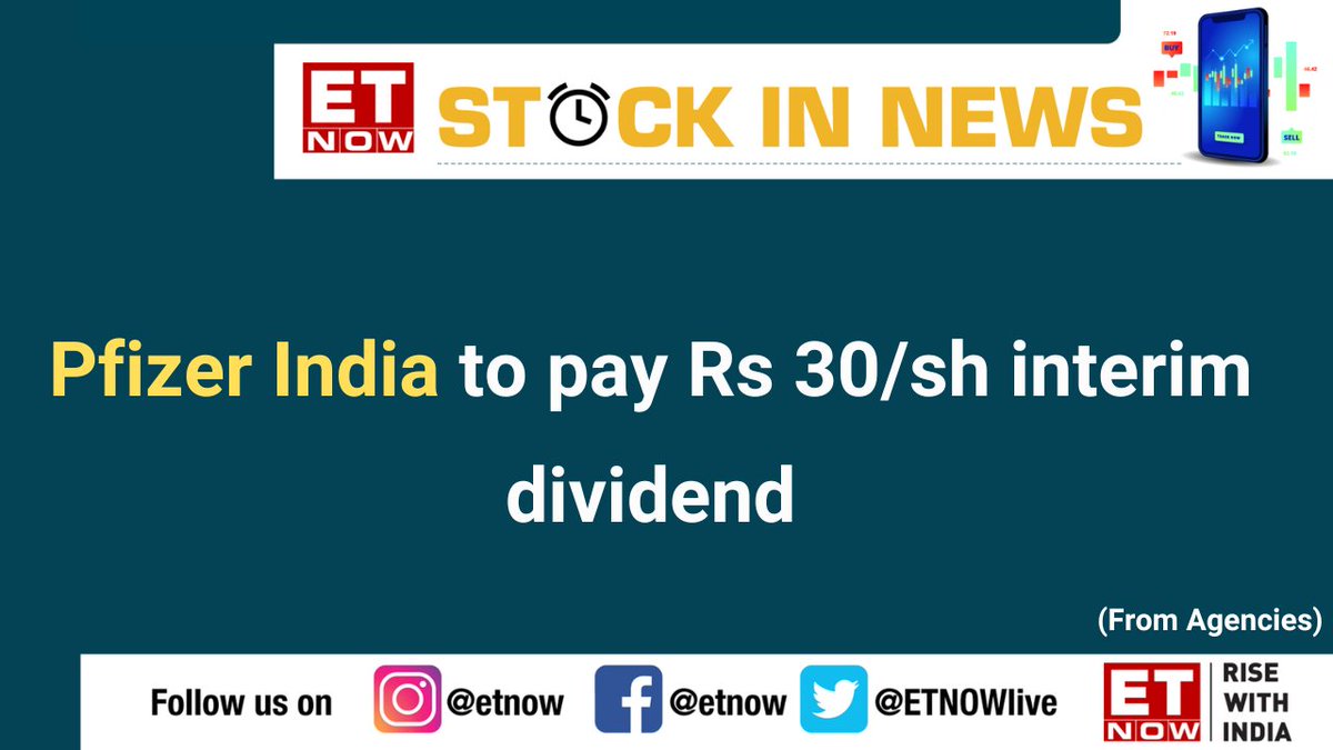 ETNOWlive's tweet photo. #StocksInFocus | Pfizer India to pay Rs 30/sh interim dividend, as per agencies 

@pfizer #PfizerIndia #StockMarket #StocksToWatch https://t.co/lMhrOiMJC9