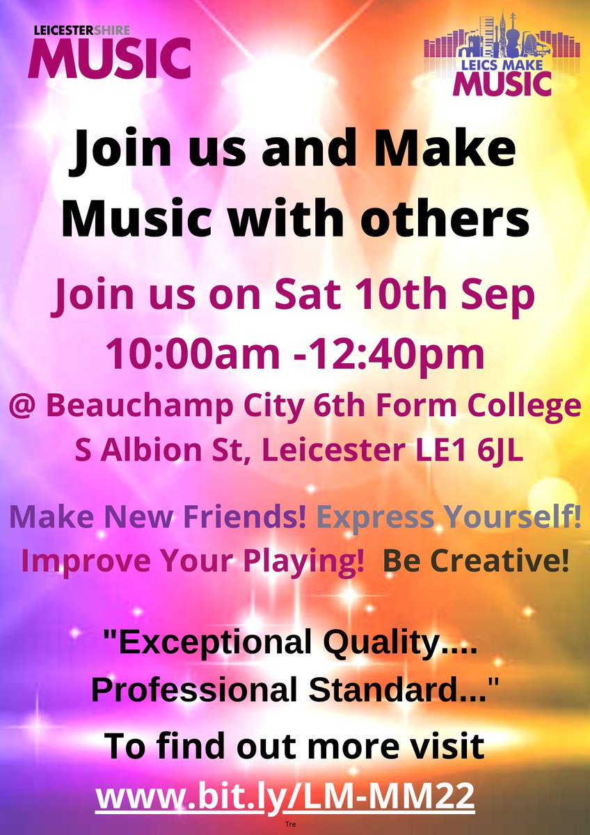 Leicestershire Music - @ Beauchamp City 6th Form College on Saturday 10th September, 10am till 12.40pm. Join us and make music with others!