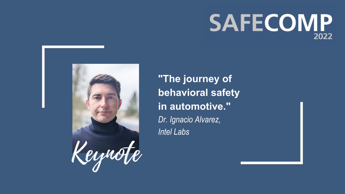 safecomp2023's tweet photo. Starting day three of #SAFECOMP2022 with a keynote on behavioral #safety in #automotive by Dr. Ignacio Alvarez. #ServusSafecomp @intel @FraunhoferIKS @UniFAU https://t.co/0ZZSNf9X3h