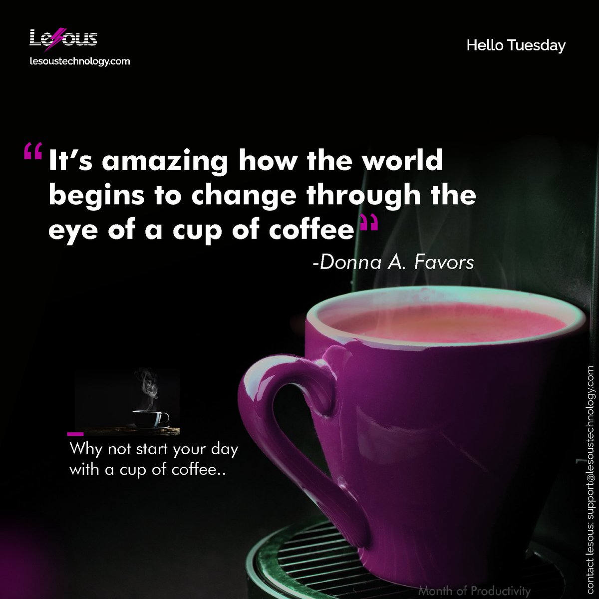 Lesous_Tech's tweet photo. Tuesday mornings can be a drag😏

But a cup of coffee can change your mood☺️☺️

Hello Tuesday,

It's another day to conquer our goals

#techtwitter #TechForGood #lesous https://t.co/EOAKjFUpzX