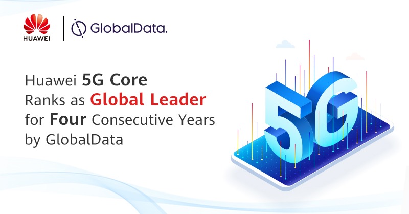 Huawei's tweet photo. In GlobalData’s latest 5G Mobile Core: Competitive Landscape Assessment, #Huawei’s 5G Core portfolio has been rated the strongest, as a leader among all 5G core solutions &amp; uses cases in the world. This is the 4th time Huawei 5G Core has been rated the global leader. #HuaweiNews