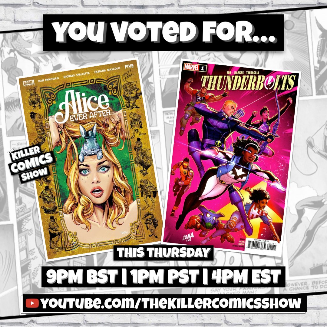 KillerComicShow's tweet photo. 🐇 Alice Ever After 5 and ⚡ Thunderbolts 1 are our two top picks to review on this weeks #TheKillerComicShow!
#Comics #AliceEverAfter #Thunderbolts #BoomStudios #Marvel https://t.co/6dv4PYhIhE