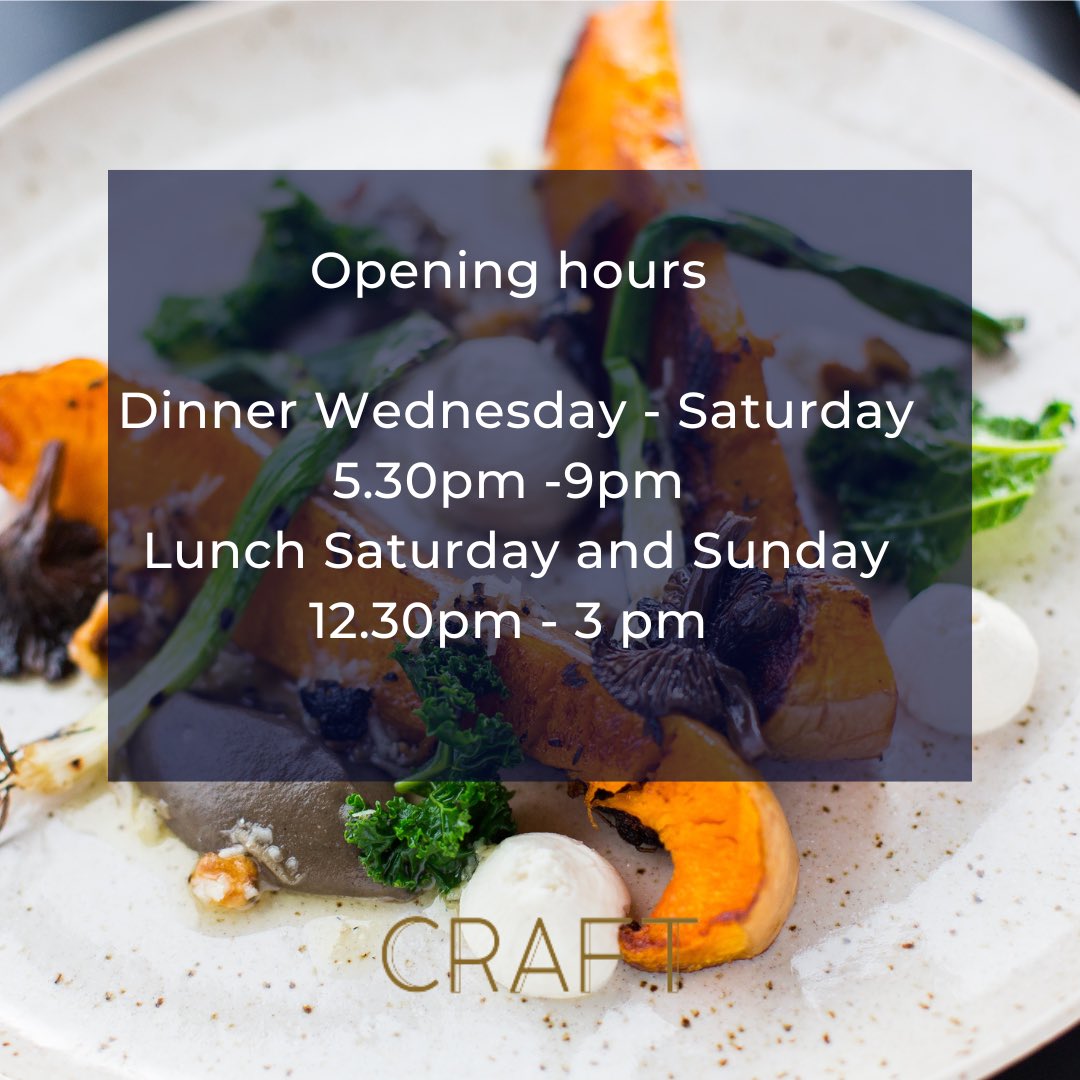 Our current opening hours!! 

craftrestaurant.ie/reservations/
