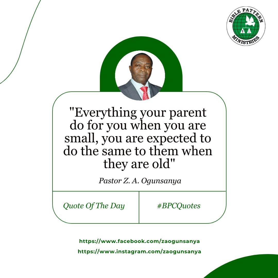ZAOgunsanya's tweet photo. Everything your parent do for you when you are small, you are expected to do the same to them when they are old
#BPCQuotes #BiblePatternChurch #BPC #Quotes #QuoteOfTheDay https://t.co/LJwJkhbeOc