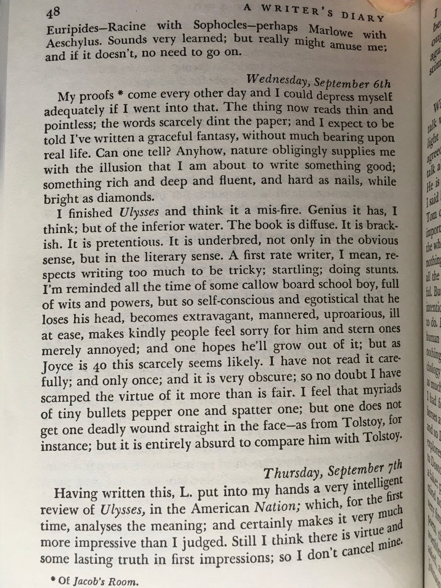 johnstonglenn's tweet image. Virginia Woolf wrote about Ulysses in her diary on September 6 and 7 1922. "Genius it has, I think; but of the inferior water. The book is diffuse. It is brackish. It is pretentious. It is underbred, not only in the obvious sense, but in the literary sense."
