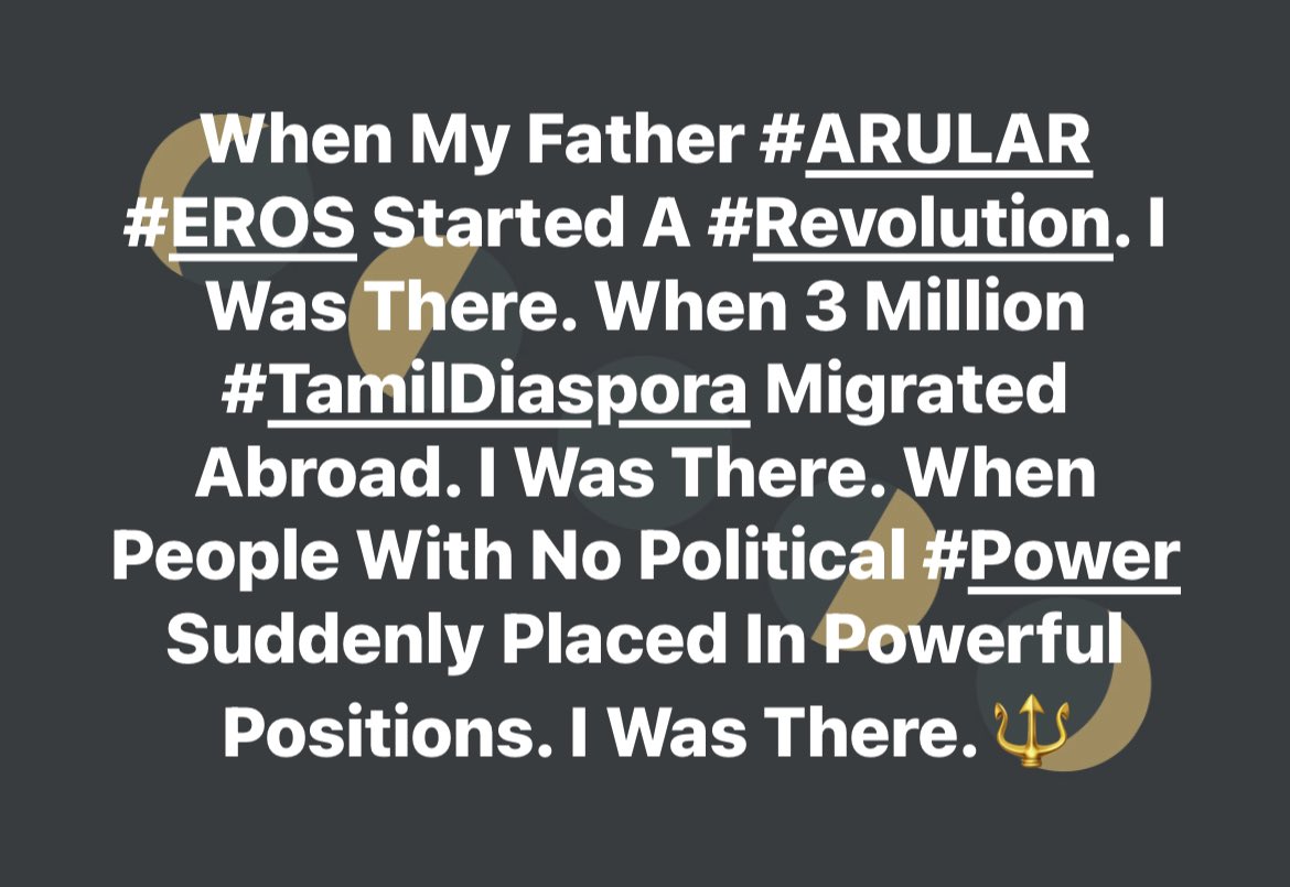 KALIARULAR_EROS's tweet photo. “When My Father #ARULAR / #EROS Started A #Revolution. I Was There. 3 Million #Srilankan #Tamils Migrated Around 🌏 #World For Their #Freedom, #Prosperity &amp; #Abundance. I Was There. Ordinary #Srilanka People Pushed Passed SLDefence To Swim in President’s Pool. Lay in His Bed.. 🔱 https://t.co/yW4PhQjXGB