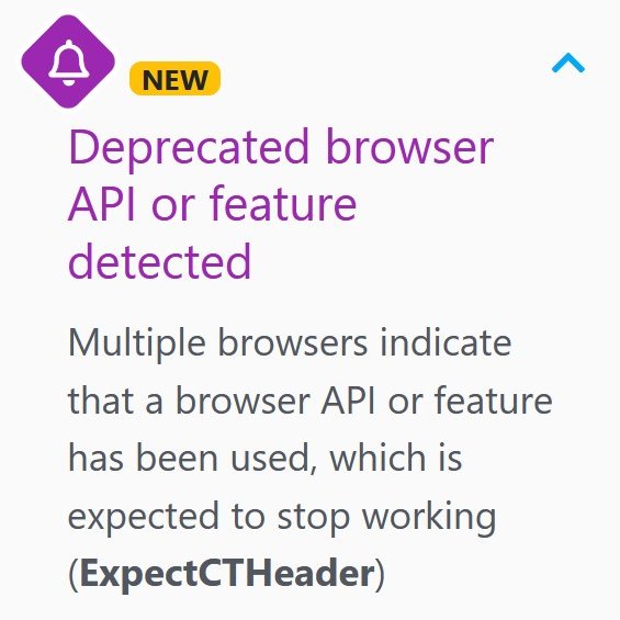 As of Chrome 105, the Expect-CT header has been deprecated and will be removed in Chrome 107. We encourage users who enabled Expect-CT on their websites to remove the header. uriports.com/blog/the-end-o…
