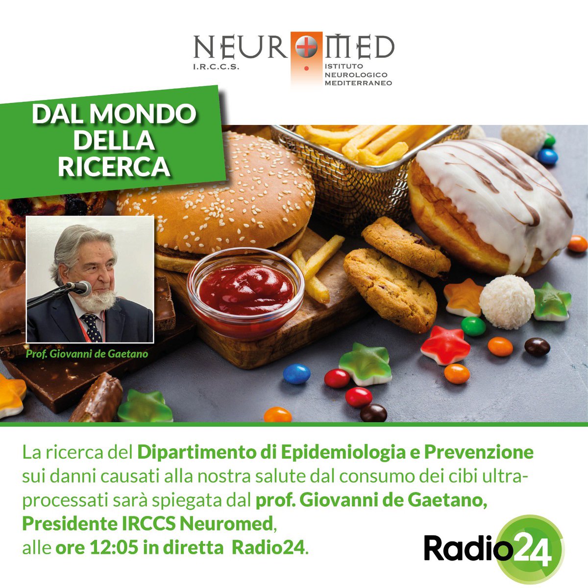 NeuromedIRCCS's tweet photo. La #ricerca del Dipartimento di #Epidemiologia e #Prevenzione sui danni causati alla nostra salute dal consumo dei cibi ultra-processati sarà spiegata dal prof. Giovanni de Gaetano, Presidente IRCCS Neuromed,
alle ore 12:05 in diretta su @Radio24_news 

#cibiultraprocessati https://t.co/uG4bNcXP8n