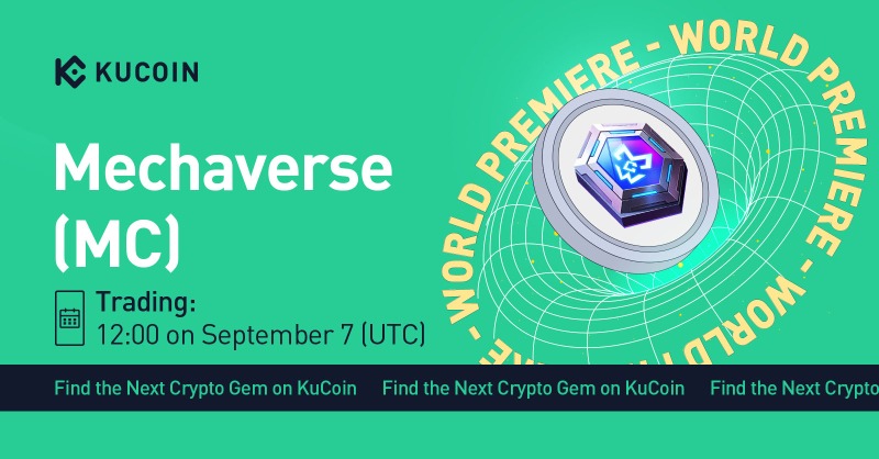 kucoincom's tweet photo. 💥 World Premiere 💥 

$MC gets listed on @KuCoin! @MetaMechaverse 

💎 Pair: MC/USDT
💎 Deposit: now open (network: BEP20)
💎 Trading: 12:00 PM on September 7, 2022 (UTC)

#KuCoinSpotlight #Metaverse