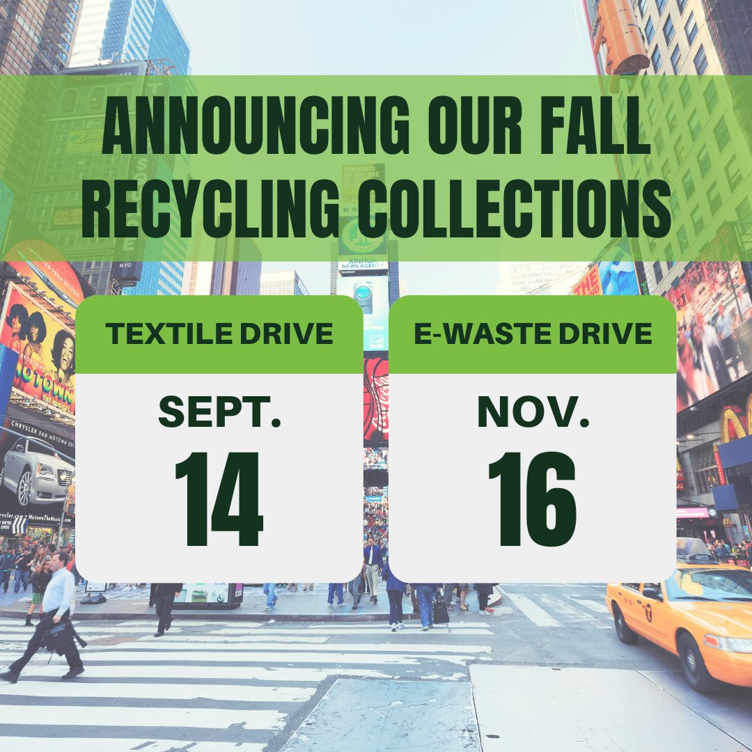 We’re baaaack! Join us for our next Textile Recycling Drive on Wednesday, September 14th and E-Waste Recycling Drive on Wednesday, November 16th. Both are from 11am to 2pm in Duffy Square. Check out our website to see what can and cannot be accepted at these drives.