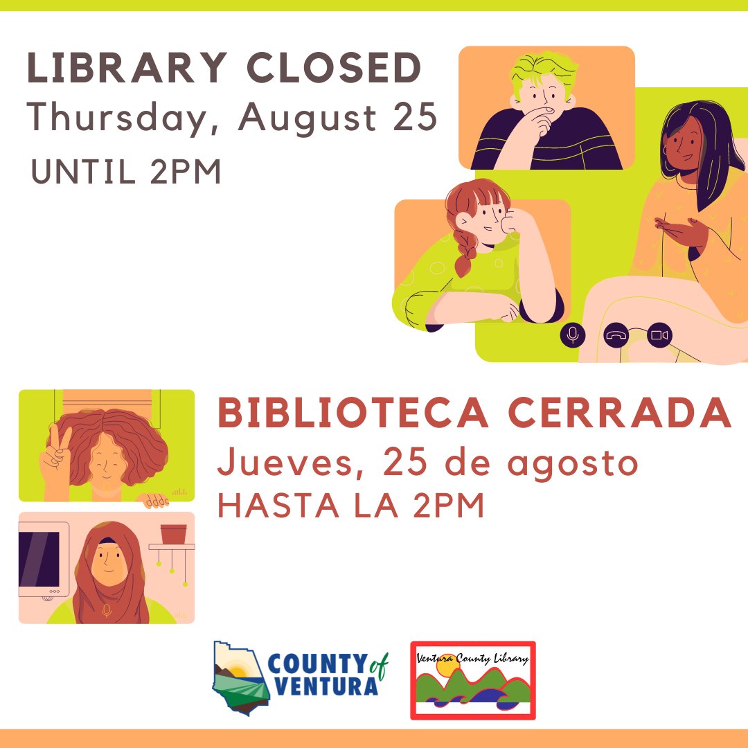 vencolibrary's tweet photo. All Ventura County Library branches will be closed until 2pm due to an all staff meeting Thursday August 25, 2022 #vcLibraries https://t.co/6VxD939EZP