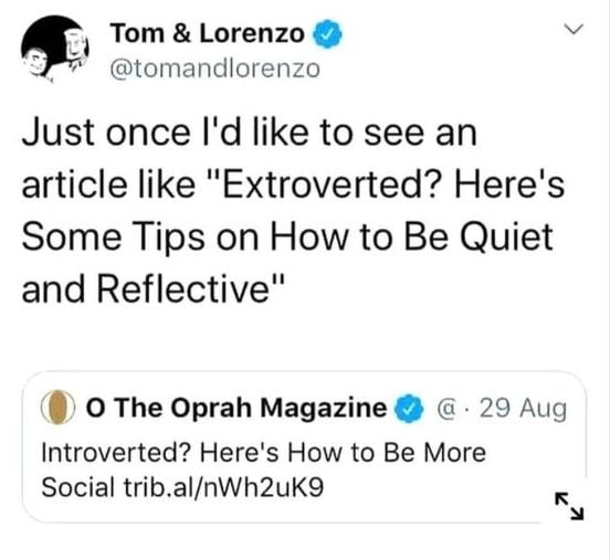 hollywelker's tweet photo. #Extrovert v. #Intervert: 🧵
1. I think this is funny.
2. I think this is false. Of course extroverts have been told to tone it down, at least if they're girls. 1/ https://t.co/nyozqkmaNU