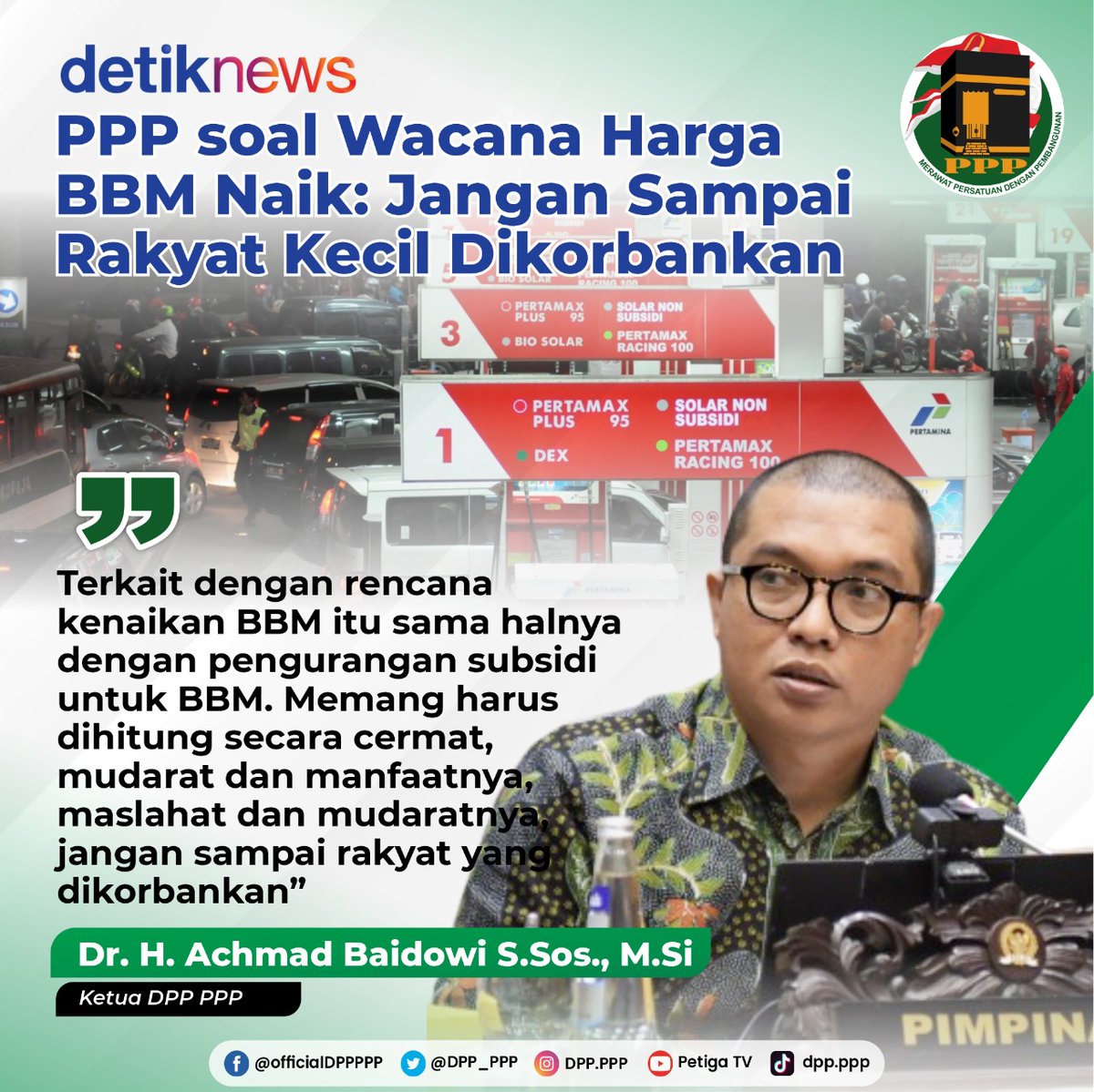 DPP_PPP's tweet photo. Terkait dengan rencana kenaikan BBM itu sama halnya dengan pengurangan subsidi untuk BBM. Memang harus dihitung secara cermat, mudarat dan manfaatnya, maslahat dan mudaratnya, jangan sampai rakyat yang dikorbankan.
@acbaidowi
Ketua DPP PPP
#PartaiPPP https://t.co/JsfuQG96q0