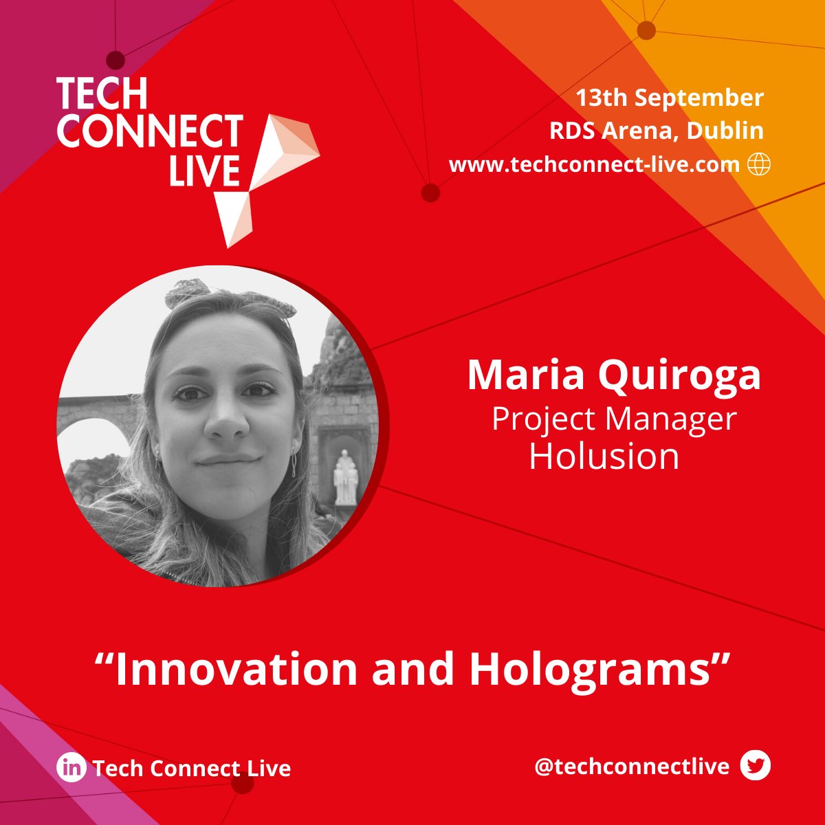 Tech Connect Live, Irelands premier tech event, is fast approaching. Tech Connect is taking place on the 13th of September in the RDS. 

We are delighted to announce that Maria Quiroga, from <a href="/holusion/">Holusion</a>, will be speaking.

Register - bit.ly/2EEk2LB 
#TechConnectIRE